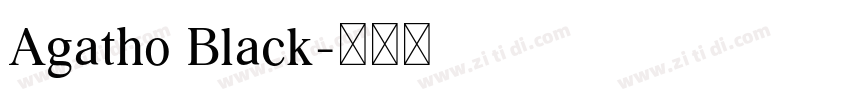 Agatho Black字体转换